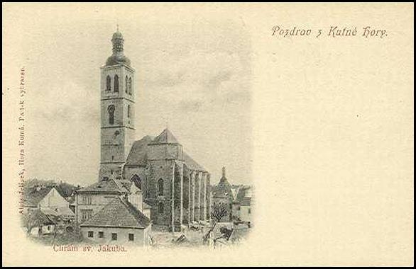 Kutná Hora 1905 kostel sv. Jakuba